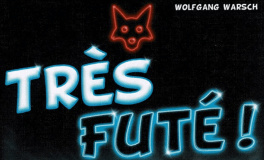 Très Futé!