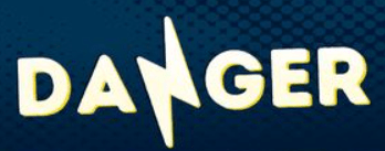 Danger