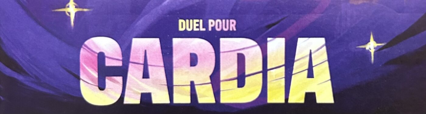 Duel pour Cardia